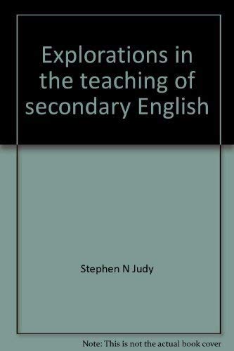 Stock image for Explorations in the teaching of secondary English: A source book for experimental teaching for sale by Better World Books