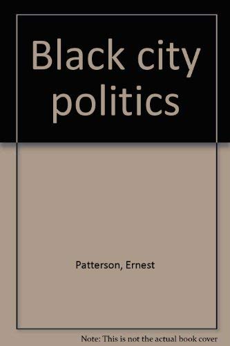 Imagen de archivo de Black City Politics a la venta por Better World Books