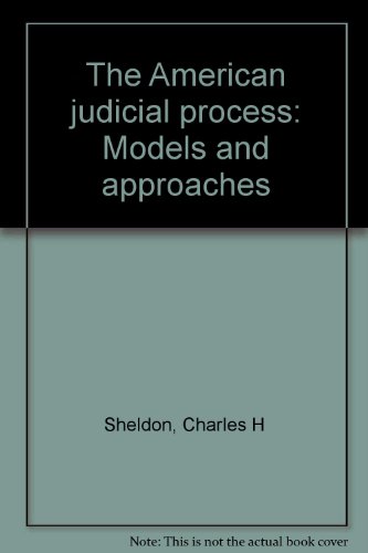 9780396069027: The American judicial process: Models and approaches