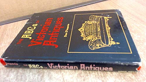 9780396069256: The ABCs of Victorian Antiques