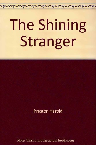 9780396069317: Title: The Shining Stranger An unorthodox interpretation