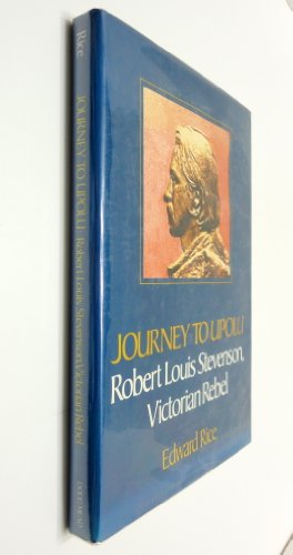 9780396069331: Journey to Upolu;: Robert Louis Stevenson, Victorian rebel