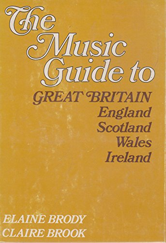 Stock image for The Music Guide to Great Britain: England, Scotland, Wales, Ireland for sale by Lincbook