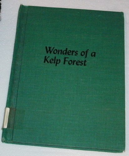 Imagen de archivo de Wonders of the Kelp Forest (Wonders Ser.) a la venta por Thomas F. Pesce'
