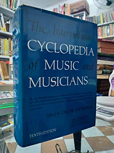 9780396070054: The international cyclopedia of music and musicians