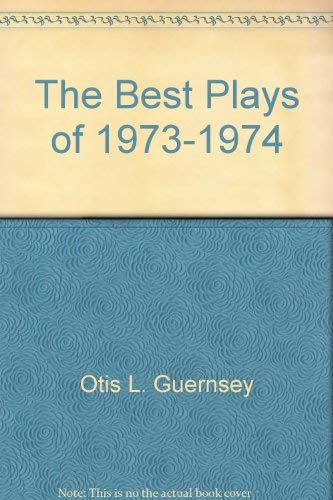 Imagen de archivo de The Best Plays of 1973-1974 a la venta por Better World Books