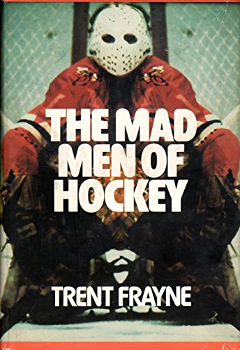 9780396070603: The mad men of hockey
