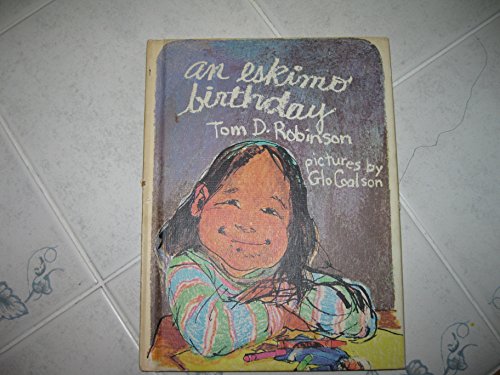 Beispielbild fr An Eskimo Birthday (Weekly Reader Children's Book Club) zum Verkauf von Wonder Book