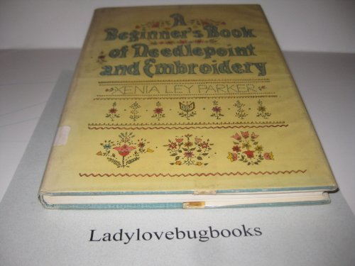 9780396070665: Title: A beginners book of needlepoint and embroidery