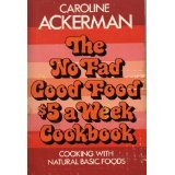 9780396070719: The no fad good food $5 a week cookbook