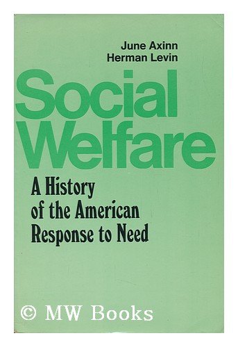 Beispielbild fr Social Welfare : A History of the American Response to Need zum Verkauf von Better World Books