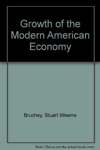 9780396070917: Title: Growth of the Modern American Economy