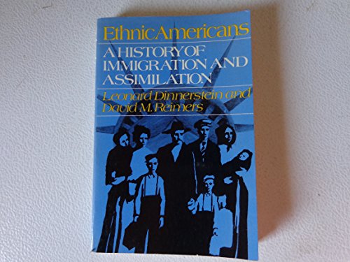 Imagen de archivo de Ethnic Americans: A history of immigration and assimilation a la venta por HPB-Emerald