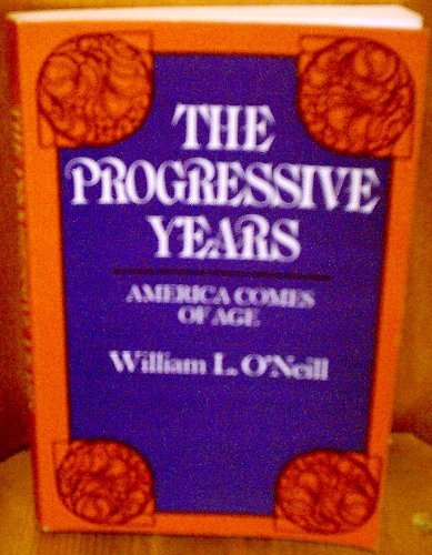 Imagen de archivo de The progressive years: America comes of age a la venta por HPB Inc.