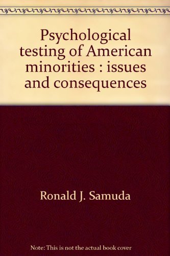 Imagen de archivo de Psychological testing of American minorities: Issues and consequences a la venta por ThriftBooks-Dallas