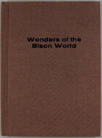 Beispielbild fr Wonders of the Bison World zum Verkauf von Better World Books