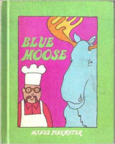 Stock image for Blue Moose for sale by Alf Books