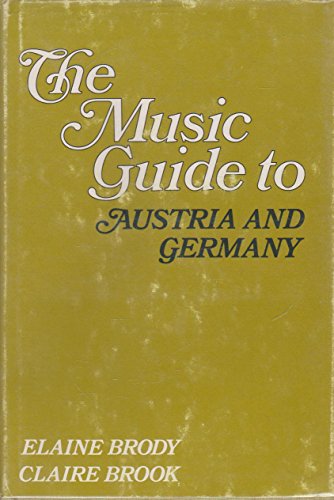 Imagen de archivo de The Music Guide to Austria and Germany a la venta por HPB-Ruby