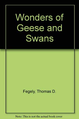 Wonders of Geese & Swans