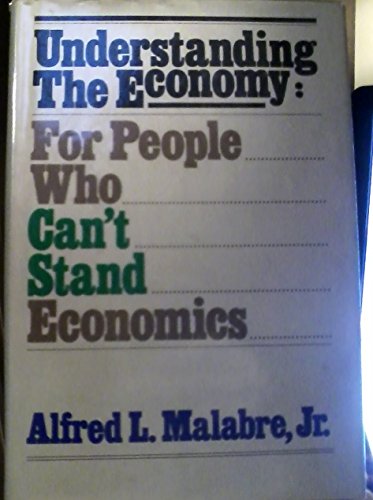 Beispielbild fr Understanding the economy: For people who can't stand economics zum Verkauf von Robinson Street Books, IOBA