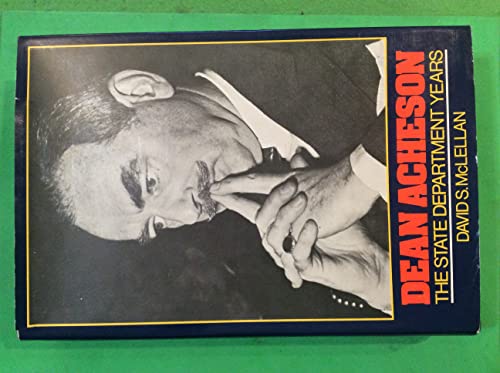 Imagen de archivo de Dean Acheson : The State Department Years a la venta por Better World Books