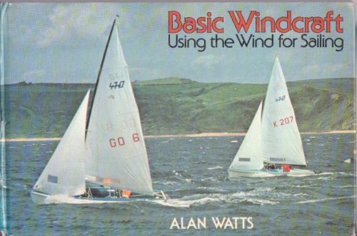 Imagen de archivo de Basic windcraft: Using the wind for sailing a la venta por OwlsBooks