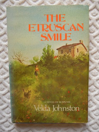 The Etruscan Smile: A Novel of Suspense (9780396074212) by Johnston, Velda