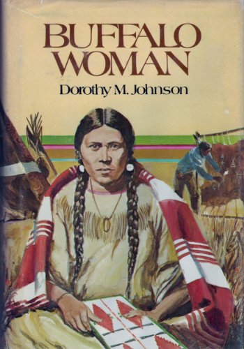 Stock image for Buffalo Woman Johnson, Dorothy M. for sale by Vintage Book Shoppe