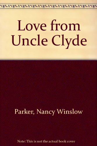 Stock image for Love from Uncle Clyde for sale by 2Vbooks