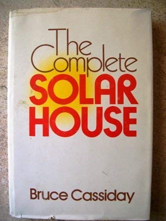 9780396074939: The complete solar house
