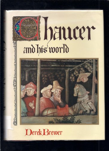 Beispielbild fr Chaucer and His World zum Verkauf von Bookmarc's