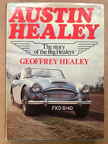 9780396075301: Title: Austin Healey The story of the Big Healeys