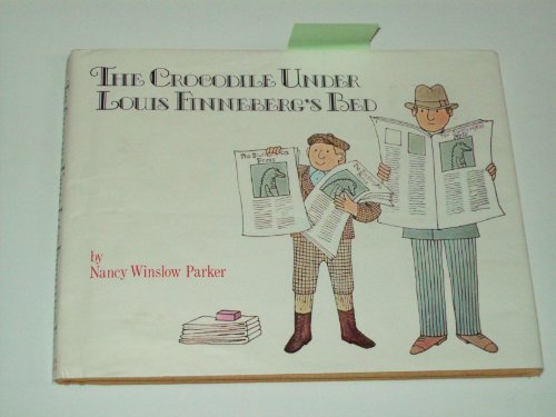 Stock image for The Crocodile under Louis Finneberg's Bed for sale by Better World Books: West