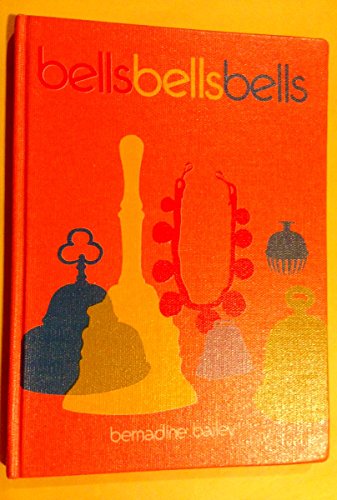 Imagen de archivo de Bells, Bells, Bells a la venta por janet smith