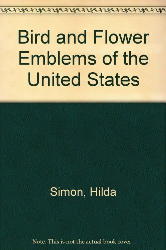9780396075813: Bird and Flower Emblems of the United States