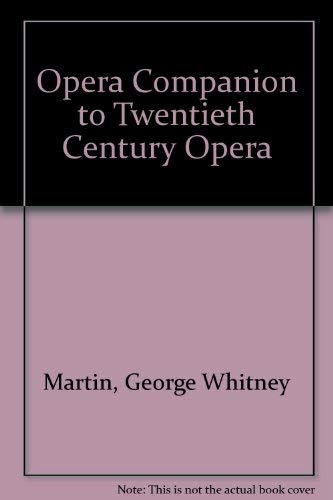 Imagen de archivo de Opera Companion to Twentieth Century Opera a la venta por Half Price Books Inc.