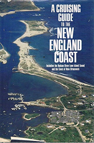 Stock image for A Cruising Guide to the New England Coast : Including the Hudson River, Long Island Sound, and the Coast of New Brunswick for sale by Better World Books