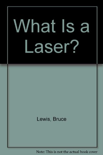 What Is a Laser? (9780396076469) by Lewis, Bruce