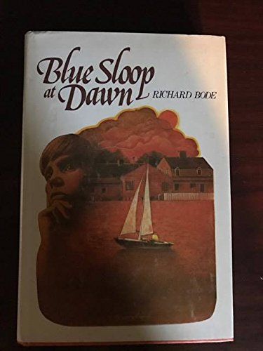 Stock image for Blue Sloop at Dawn for sale by ThriftBooks-Dallas