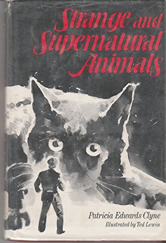 Stock image for Strange and Supernatural Animals for sale by ThriftBooks-Dallas
