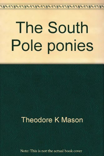 Stock image for South Pole Ponies for sale by Chequamegon Books