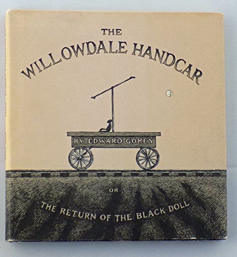 Beispielbild für The Willowdale Handcar or The Return of the Black Doll zum Verkauf von Books From California