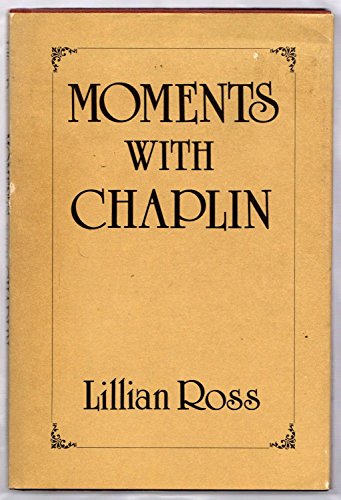 Beispielbild fr Moments with Chaplin zum Verkauf von Better World Books