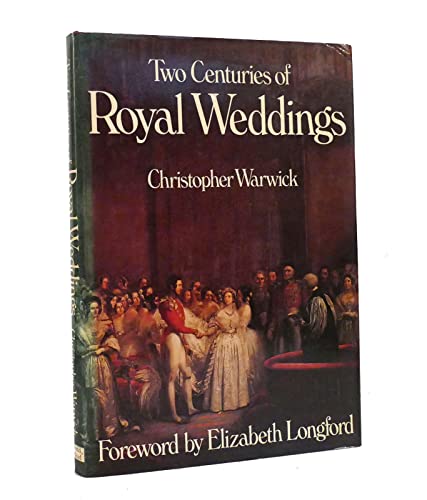Stock image for Two Centuries of Royal Weddings for sale by ThriftBooks-Atlanta