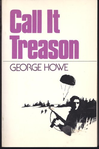 Imagen de archivo de Call it treason (Five great classic stories of World War II) a la venta por Goodwill Southern California