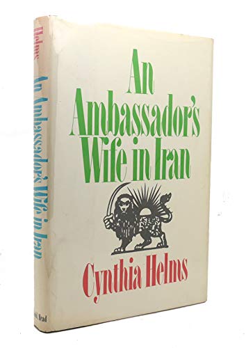 Stock image for An Ambassador's Wife in Iran for sale by Better World Books