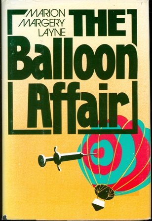 9780396079514: The balloon affair: A novel of suspense