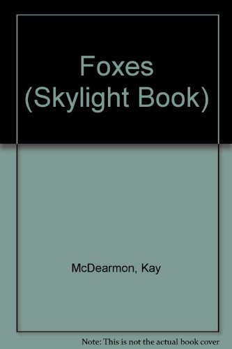 Stock image for Foxes (Skylight Book) for sale by Dailey Ranch Books