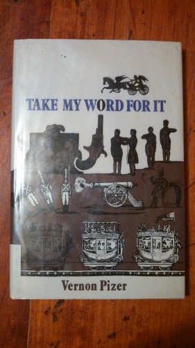 Stock image for Take My Word for It for sale by POQUETTE'S BOOKS