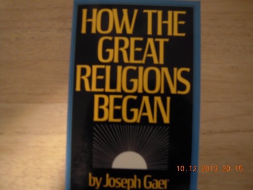 Stock image for How the Great Religions Began for sale by Seattle Goodwill